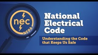 National Electrical Code Understanding the Code that Keeps us Safe [upl. by Korb]