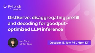 DistServe disaggregating prefill and decoding for goodputoptimized LLM inference [upl. by Neelav]