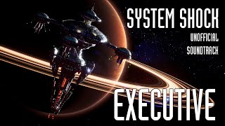 System Shock Remake UOST  Executive Mix [upl. by Elwira]