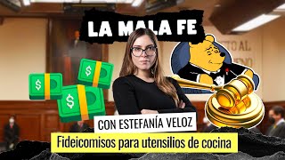 Fideicomisos para utensilios de cocina 🍽️ I La Mala Fe con Estefanía Veloz 🙏😈 [upl. by Hardigg]