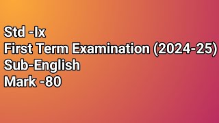 std 9 th First Term Examination subEnglish Mark 80 [upl. by Egiap341]