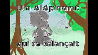 Un éléphant qui se balançait sur une toile daraignée  badoum badoum badoum  comptine en français [upl. by Lennox624]