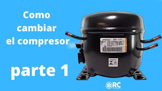 como cambiar el compresor de un refrigerador paso a paso [upl. by Lisbeth]