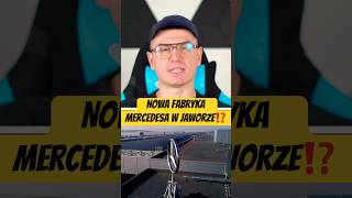 Nowa fabryka Mercedesa w Jaworze⁉️informacje pieniądze biznes finanse gospodarka rząd jawor [upl. by Ahtebbat401]