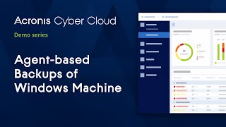 Agentbased Backups of Windows Machine  Acronis Cyber Backup Cloud Acronis Cyber Cloud Demo Series [upl. by Ynoep465]