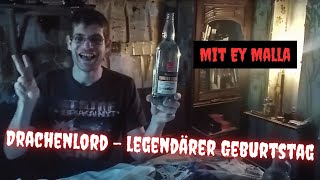 Drachenlord  legendärer Geburtstag mit Ey Malla [upl. by Fennell]