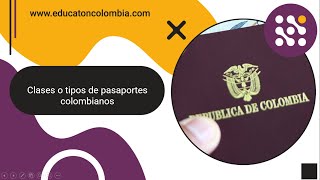 Clases de pasaporte Colombiano [upl. by Ajram]