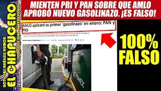 Mienten PRI PAN y medios fifís de que AMLO aprobó gasolinazo para 2019 ¡NO LES CREAS NADA [upl. by Mazel]