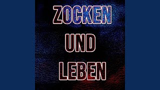 Zocken und leben [upl. by Bakemeier]