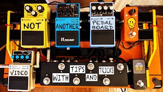 NOT ANOTHER PEDALBOARD VIDEO with Tips and Tricks [upl. by Alisha607]