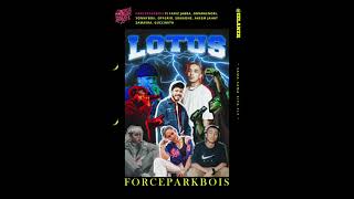 FORCEPARKBOIS  Lotus Remix [upl. by Anim]