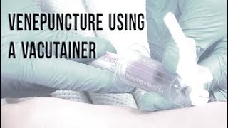 Venepuncture Using a Vacutainer [upl. by Annavaig]