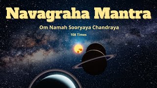 Navagraha Mantra  Om Namah Sooryaya Chandraya  108 Times [upl. by Llecrup745]