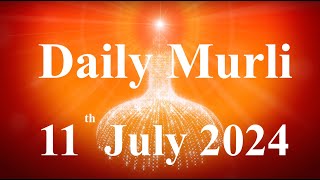 Daily Murli English 11 July 2024daily English murlimurli in EnglishEnglish murli todayMurli [upl. by Romo]