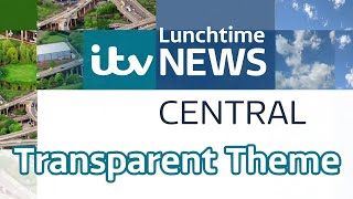 ITV Central West Lunchtime News Transparent Theme [upl. by Eelsel]