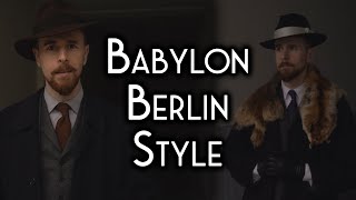 The Style of Babylon Berlin  Classic menswear and Gereon Rath [upl. by Suoicerp]