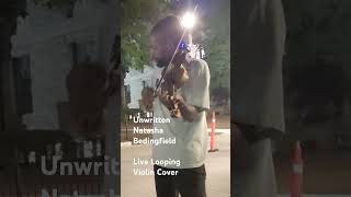 Unwritten Live Looping Violin Cover [upl. by Einafets862]