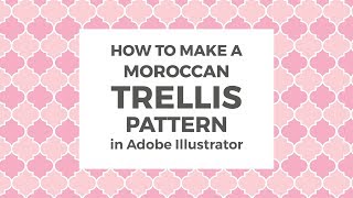 How to make a Moroccan trellis patterns in Illustrator [upl. by Haberman]