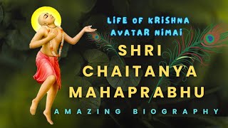 Shri Chaitanya Mahaprabhu Biography  A tale of Bhakti Avtar [upl. by Melvin]