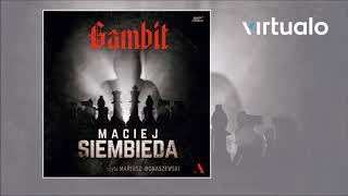 Maciej Siembieda quotGambitquot audiobook Czyta Mariusz Bonaszewski [upl. by Sternick]