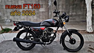 la nueva ft150 año 2024 [upl. by Nerad]