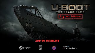 UBOOT The Board Game  Digital Edition  Announcement Trailer  STEAM [upl. by Kit389]