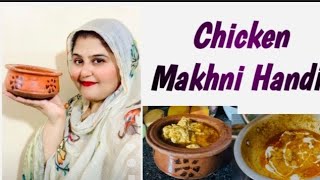 Chicken Makhni Handi Recipe  Chicken Handi Recipe  Restaurant style Chicken Recipe [upl. by Rodmur808]