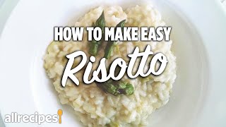 How to Make Easy Risotto  You Can Cook That  Allrecipescom [upl. by Girhiny897]