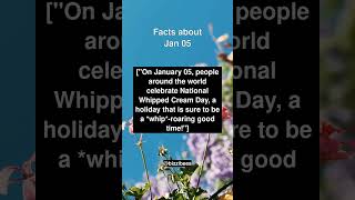 Facts About The DATE  Jan 05  Historical Facts [upl. by Gabriel]