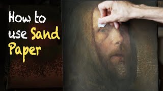 How to Use Sand Paper on a Painting  Tutorial by JanOve Tuv [upl. by Hoenack]