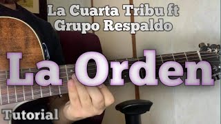 La Cuarta Tribu Ft Grupo Respaldo  La Orden  Tutorial [upl. by Waal173]