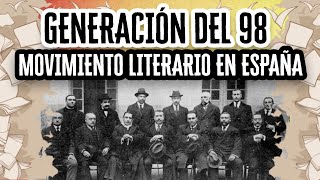 Generación del 98 Movimiento Literario en España  Descubre el Mundo de la Literatura [upl. by Ykroc514]