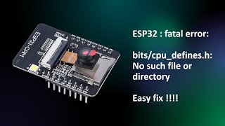 Easy fix  ArduinoIDE ESP32  fatal error bitscpudefinesh No such file or directory [upl. by Alaric]