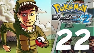 Pokémon Black 2 Nuzlocke Challenge  Part 22 [upl. by Naomi]