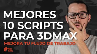 ⚡ SE 40 MÁS RÁPIDO CON ESTOS SCRIPTS 💻  Optimiza tus procesos y tu 3Dmax como un profesional [upl. by Enymsaj]