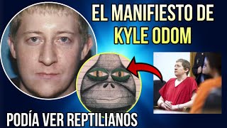 El manifiesto de KYLE ODOM El hombre que podía ver REPTILIANOS 🦎 [upl. by Bainbrudge]