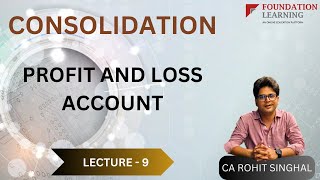 ACCA SBR Lecture 9Consolidation Profit and Loss CPL by CA Rohit Singhal [upl. by Cyndi]