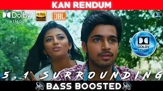 KAN RENDUM SONG  BASS BOOSTED  DOLBY ATMOS  JBL  51 SURROUNDING  NXT LVL BASS [upl. by Cardon]