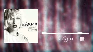 Karma Clean  Taylor Swift [upl. by Ocimad382]