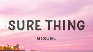 Miguel  Sure Thing Lyrics  Even when the sky comes falling [upl. by Ricca]