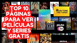 TOP 10 PÁGINAS PARA VER PELÍCULAS Y SERIES GRATIS LEGAL [upl. by Yelnet798]