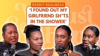 I FOUND OUT MY GIRLFRIEND SHTS IN THE SHOWER  REDDIT REALNESS  WE JUST GOT HERE PODCAST [upl. by Bonilla]