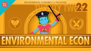 Environmental Econ Crash Course Economics 22 [upl. by Polash]