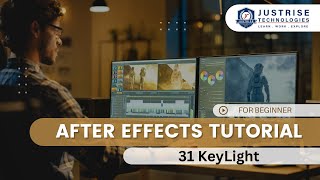 31 KeyLight  After Effects  JustRise Technologies [upl. by Muhan]