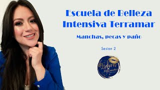 Terramar Tratamientos Manchas y Pecas  Sesión 2 T1 Escuela de Belleza [upl. by Retsub]