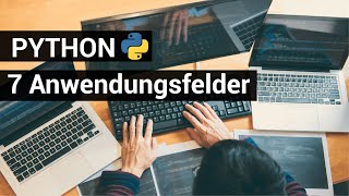 Was kann man mit PYTHON machen 7 ANWENDUNGSFÄLLE [upl. by Stempson]