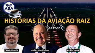 HISTÓRIAS DA AVIAÇÃO RAIZ  EP 445 [upl. by Avera940]