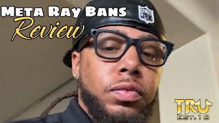 Meta Ray Bans Review by Trumain [upl. by Bluh59]