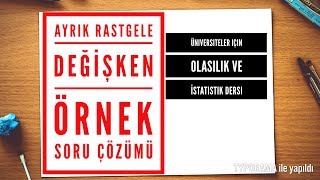 Ders 5 AYRIK OLASILIK DAĞILIMI ÖRNEK SORU ÇÖZÜMÜ Üniversiteler için Olasılık Ve İSTATİSTİK [upl. by Porche]