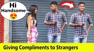 Giving Compliment to Strangers  Part 2  Prakash Peswani Prank [upl. by Ttnerb]